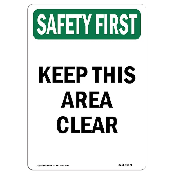 OSHA SAFETY FIRST Sign, Keep This Area Clear, 14in X 10in Aluminum, 10" W, 14" L, Portrait